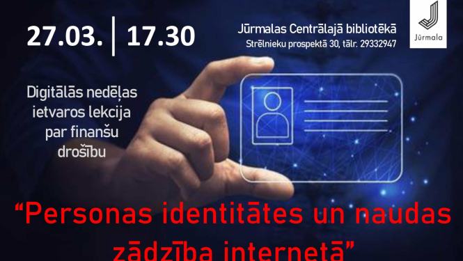 Lekcijas "Personas identitātes un naudas zādzība internetā"