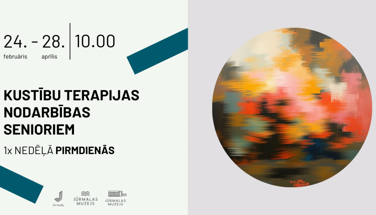 Attēls sadalīts divās daļās. Kreisajā pusē – gaišā fona informatīvs plakāts ar tekstu par kustību terapijas nodarbībām senioriem, kas notiek no 24. februāra līdz 28. aprīlim katru pirmdienu plkst. 10.00. Apakšā redzami Jūrmalas pašvaldības un Jūrmalas muzeja logotipi.  Labajā pusē – apļa formas mākslas darbs ar abstraktu, izplūdušu krāsu kompozīciju. Dominē silti oranži, sarkani, rozā un dzelteni toņi, kas saplūst ar tumšākiem ziliem un zaļganiem laukumiem, radot kustības un enerģijas iespaidu.