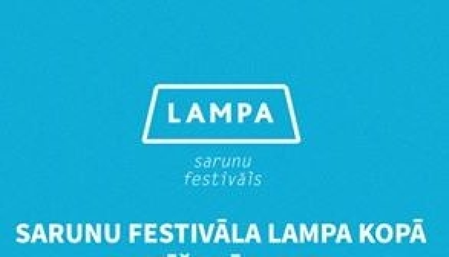 Sarunu festivālu "Lampa" var piedzīvot arī Kauguros