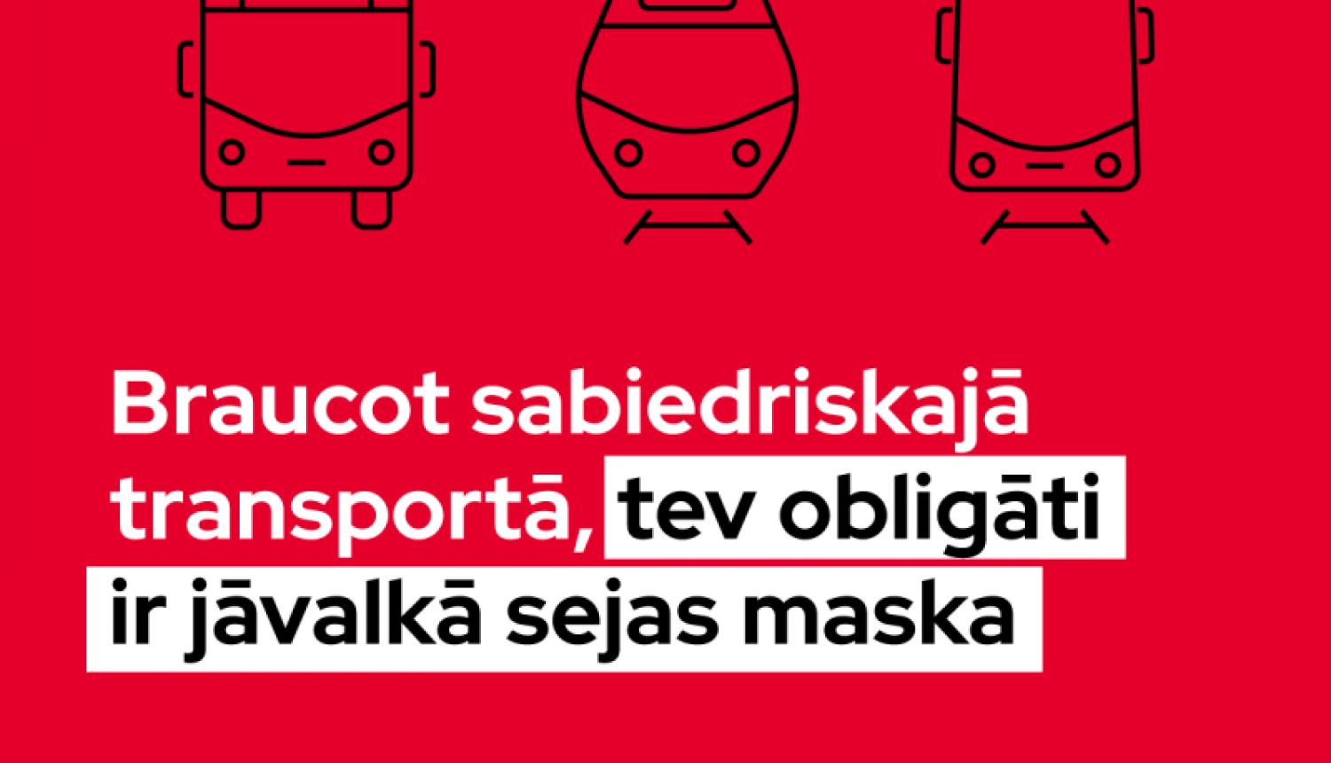 Sabiedriskajā transportā obligāti jālieto sejas maskas